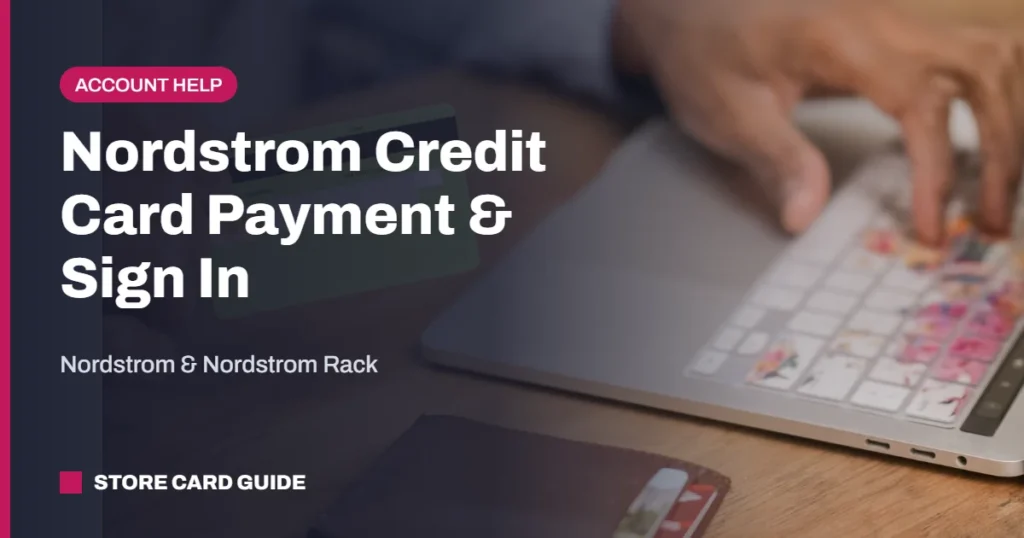 Nordstrom credit card payment: person paying online with a credit card on a laptop